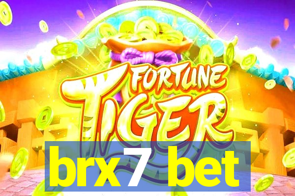 brx7 bet